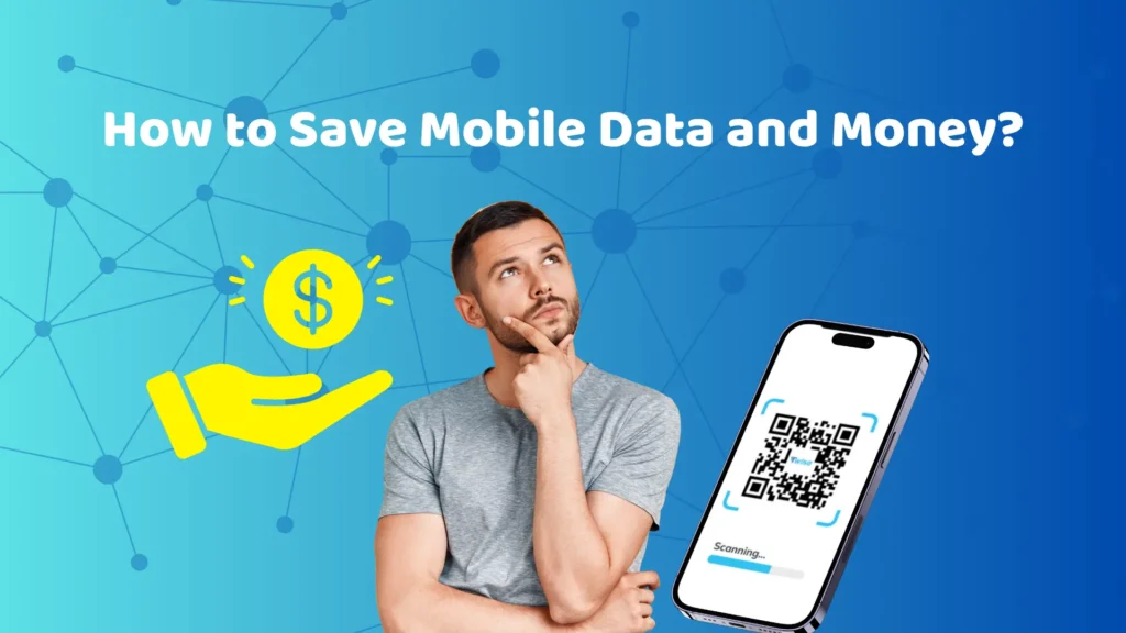 How to Save Mobile Data and Money